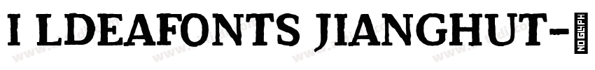 I ldeaFonts JiangHuT字体转换